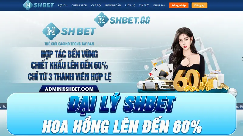 Đại lý Shbet - Hoa Hồng Lên Đến 60%